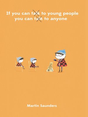 cover image of If you can talk to young people, you can talk to anyone